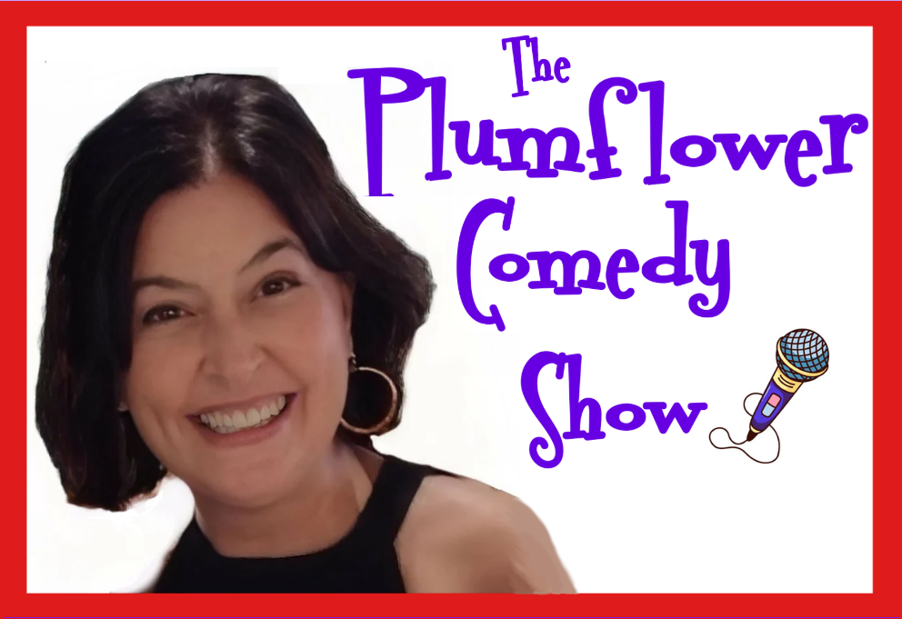 The Plumflower Comedy Show